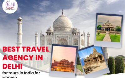 Best Travel agency in Delhi for tours in India for women