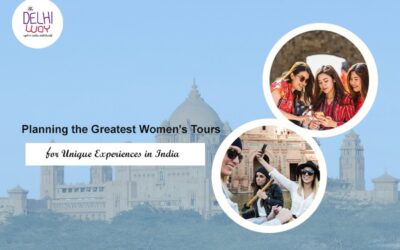Planning the Greatest Women’s Tours for Unique Experiences in India