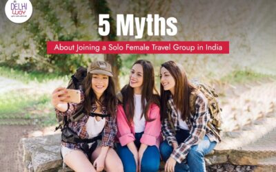 5 Myths About Joining a Solo Female Travel Group in India