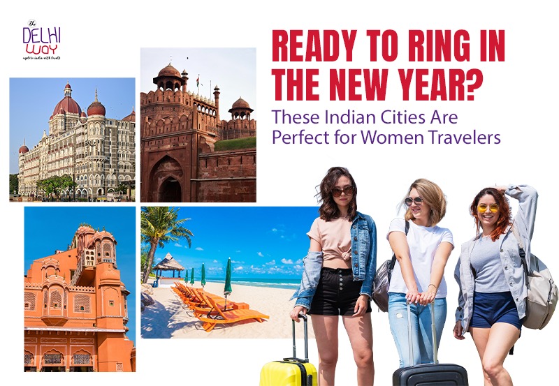 Ready to Ring in the New Year? These Indian Cities Are Perfect for Women Travelers