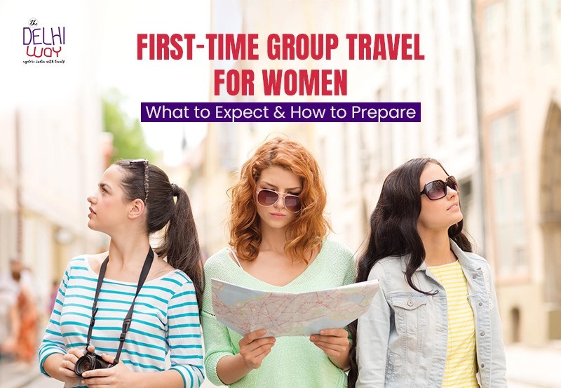 First-Time Group Travel for Women: What to Expect & How to Prepare